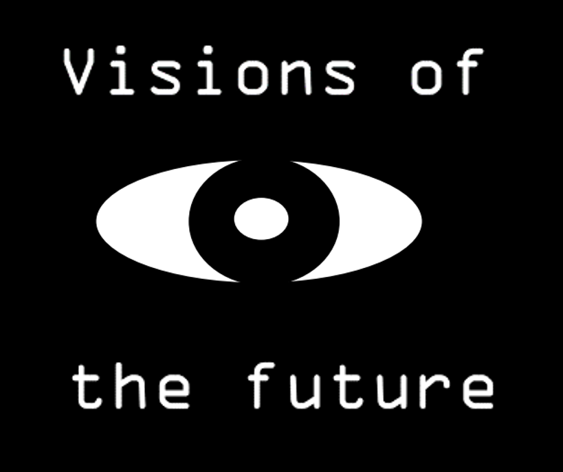 Visions of the future written in a black square graphic with an image of an eye.