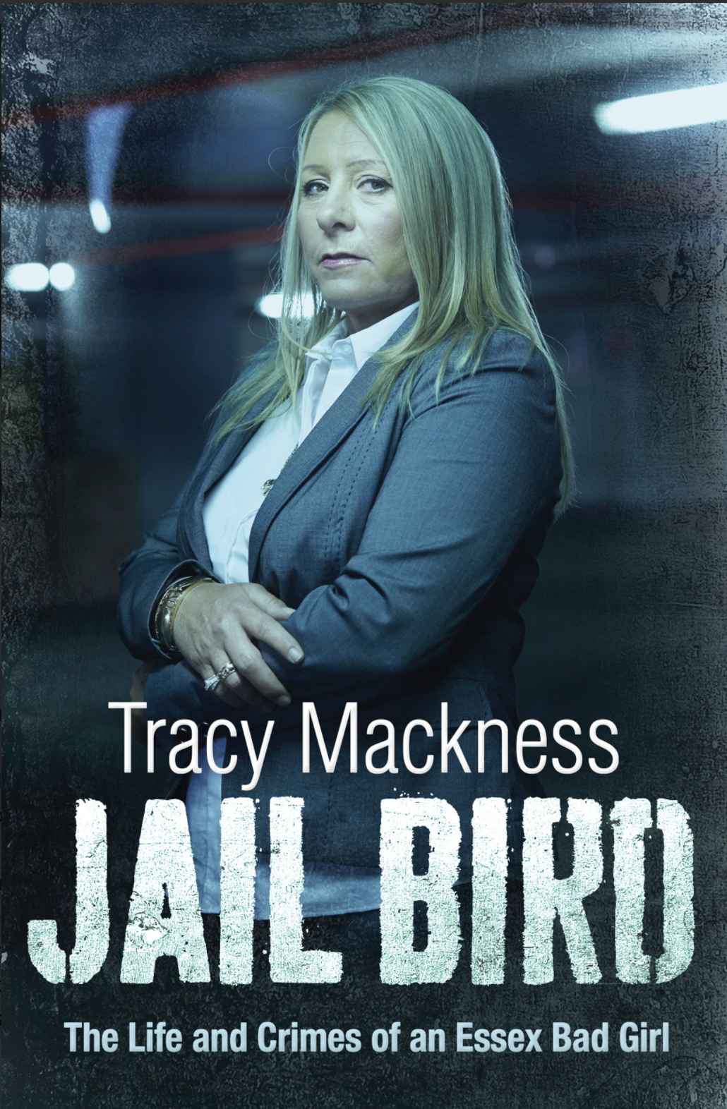 Tracy Mackness - The Life and Crimes of an Essex Bad Girl promotional poster.